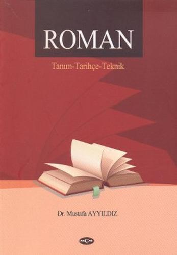 Roman Tanım Tarihçe Teknik