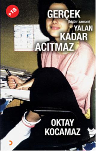 Gerçek Hiçbir Zaman Yalan Kadar Acıtmaz 2 3 Kitaplar