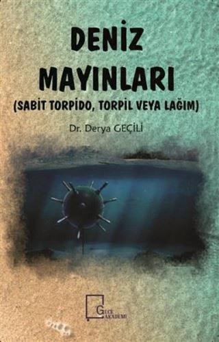 Deniz Mayınları Sabit Torpido Torpil veya Lağım
