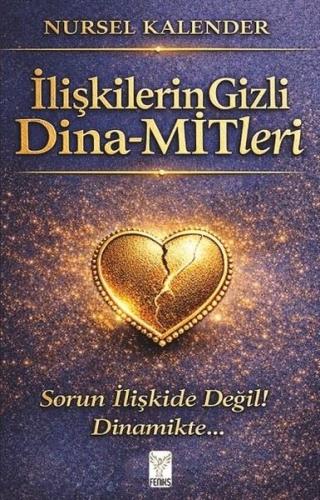 İlişkilerin Gizli Dina MİTleri