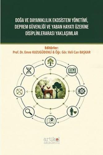 Doğa ve Dayanıklılık Ekosistem Yönetimi Deprem Güvenliği ve Yaban Hayatı Üzerine Disiplinlerarası Yaklaşımlar