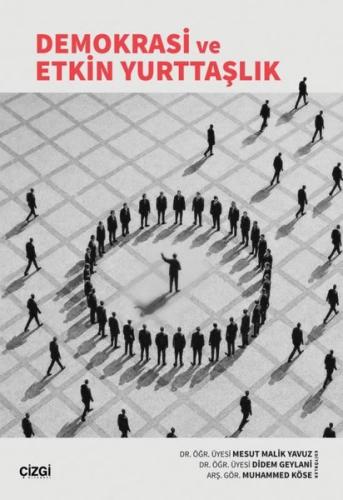 Demokrasi ve Etkin Yurttaşlık
