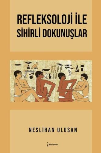 Refleksoloji İle Sihirli Dokunuşlar