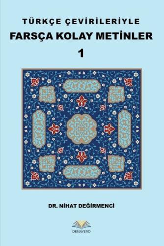 Türkçe Çevirileriyle Farsça Kolay Metinler 1