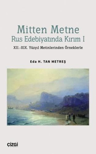 Mitten Metne Rus Edebiyatında Kırım 1 XII XIX Yüzyıl Metinlerinden Örneklerle