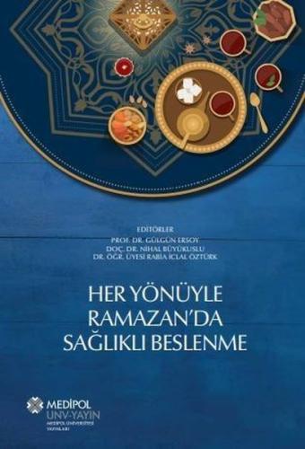 Her Yönüyle Ramazan da Sağlıklı Beslenme