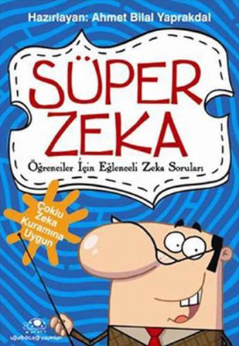 Süper Zeka 1 Öğrenciler İçin Eğlenceli Zeka Soruları