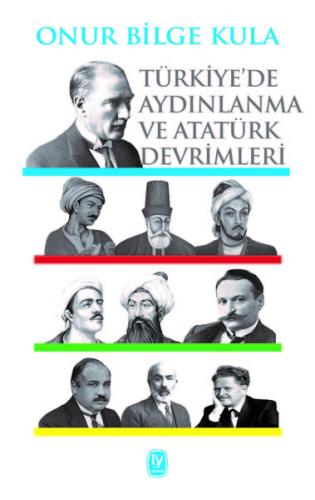 Türkiye de Aydınlanma ve Atatürk Devrimleri