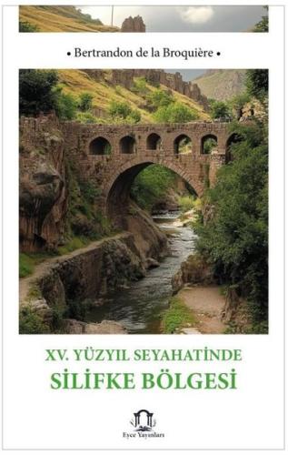 XV Yüzyıl Seyahatinde Silifke Bölgesi