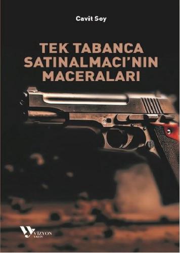 Tek Tabanca Satınalmacı nın Maceraları