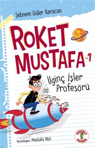Roket Mustafa 1 İlginç İşler Profesörü