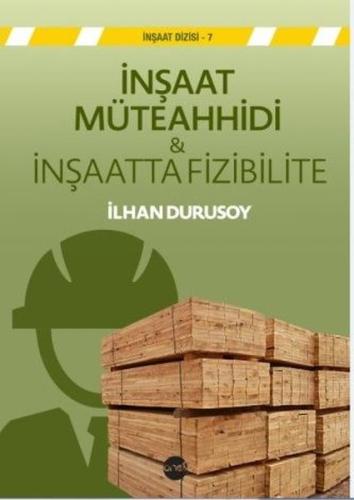 İnşaat Müteahhidi İnşaatta Fizibilite