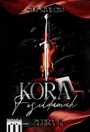 Kora Fısıldamak İlk Kıvılcım