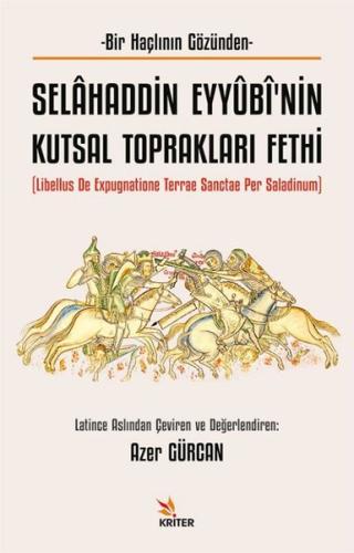Selâhaddin Eyyûbî nin Kutsal Toprakları Fethi