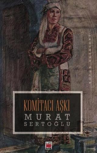 Komitacı Aşkı