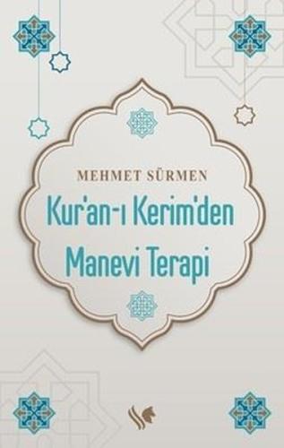 Kur an ı Kerim den Manevi Terapi