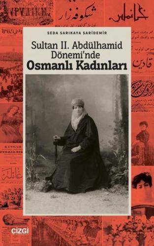 Sultan II Abdülhamid Dönemi nde Osmanlı Kadınları