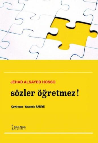 Sözler Öğretmez