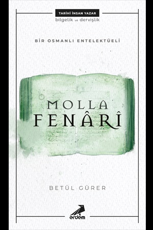 Molla Fenari nin Varlık ve Bilgi Anlayışı