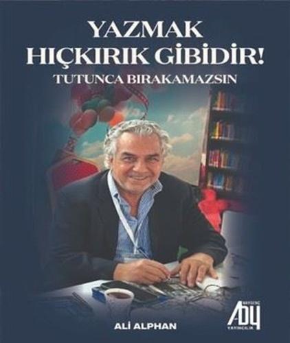 Yazmak Hıçkırık Gibidir