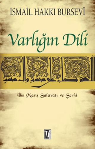 Varlığın Dili İbn Meşîş Salavâtı ve Şerhi