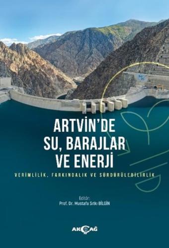 Artvin de Su Barajlar ve Enerji