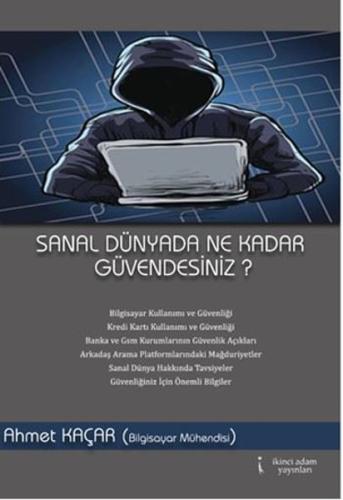 Sanal Dünyada Ne Kadar Güvendesiniz