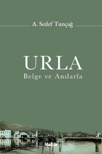 Urla Belge ve Anılarla