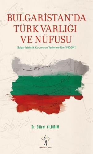 Bulgaristan da Türk Varlığı ve Nüfusu