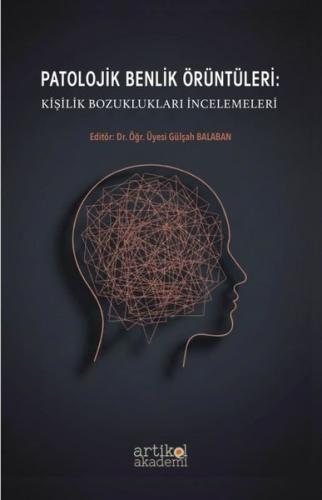 Patolojik Benlik Örüntüleri Kişilik Bozuklukları İncelemeleri