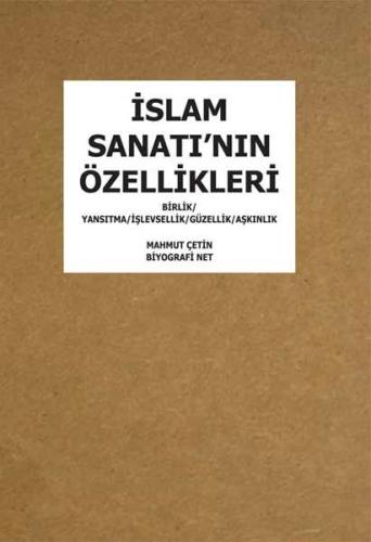 İslam Sanatı nın Özellikleri