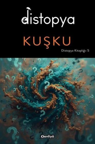 Distopya Kuşku
