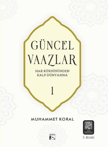 Güncel Vaazlar 4 Hak Kürsüsünden Kalp Dünyasına