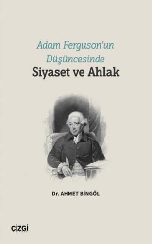 Adam Ferguson un Düşüncesinde Siyaset ve Ahlak