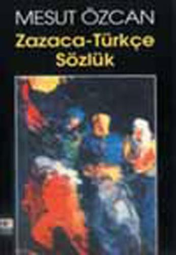 Zazaca Türkçe Sözlük