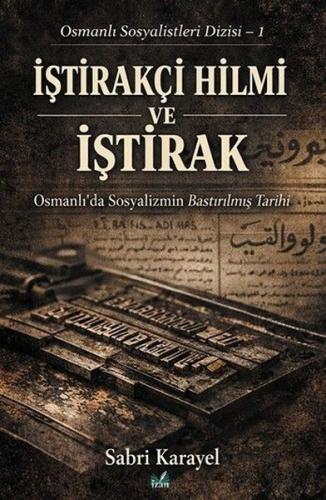 İştirakçi Hilmi ve İştirak