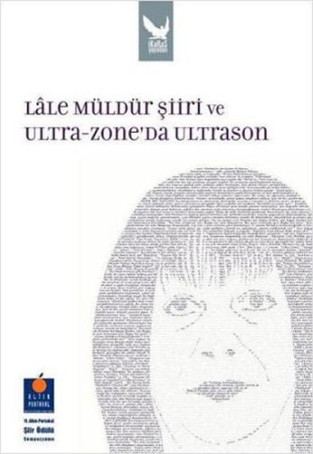 Lale Müldür Şiiri ve Ultra Zone da Ultrason