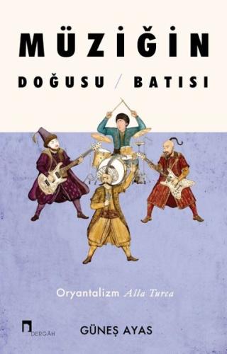 Müziğin Doğusu Batısı