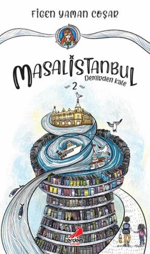 Demirden Kale Masal İstanbul 2