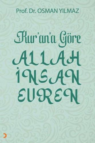 Kur an a Göre Allah İnsan Evren