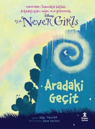 Disney The Never Girls 2 Aradaki Geçit