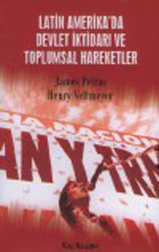 Latin Amerika da Devlet İktidarı ve Toplumsal Hareketler