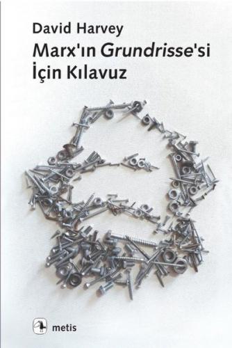 Marx ın Grundrisse si İçin Kılavuz