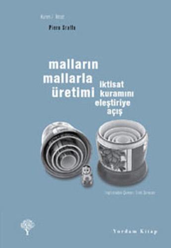MALLARIN MALLARLA ÜRETİMİ İktisat Kuramını Eleştiriye Açış