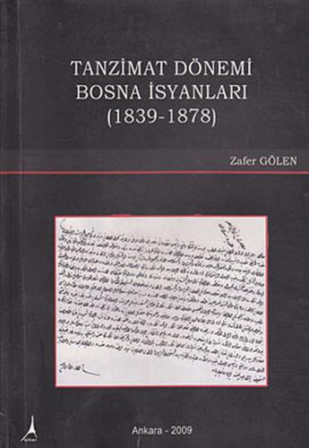 Tanzimat Dönemi Bosna İsyanları 1839 1878