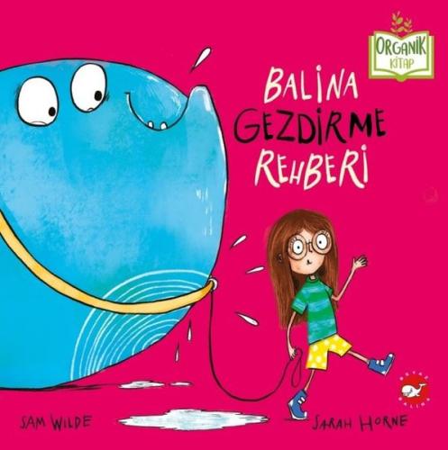 Balina Gezdirme Rehberi Organik Kitap