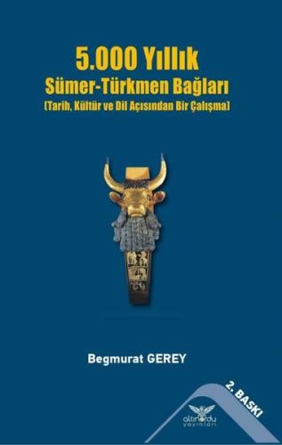 5 000 Yıllık Sümer Türkmen Bağları