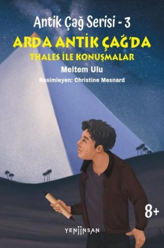 Antik Çağ Serisi 3 Arda Antik Çağ da Thales İle Konuşmalar