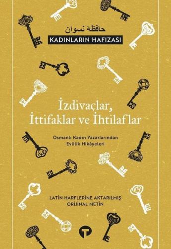İzdivaçlar İttifaklar ve İhtilaflar Kadınların Hafızası