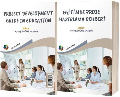 Eğitimde Proje Hazırlama Rehberi Project Development Guide In Education